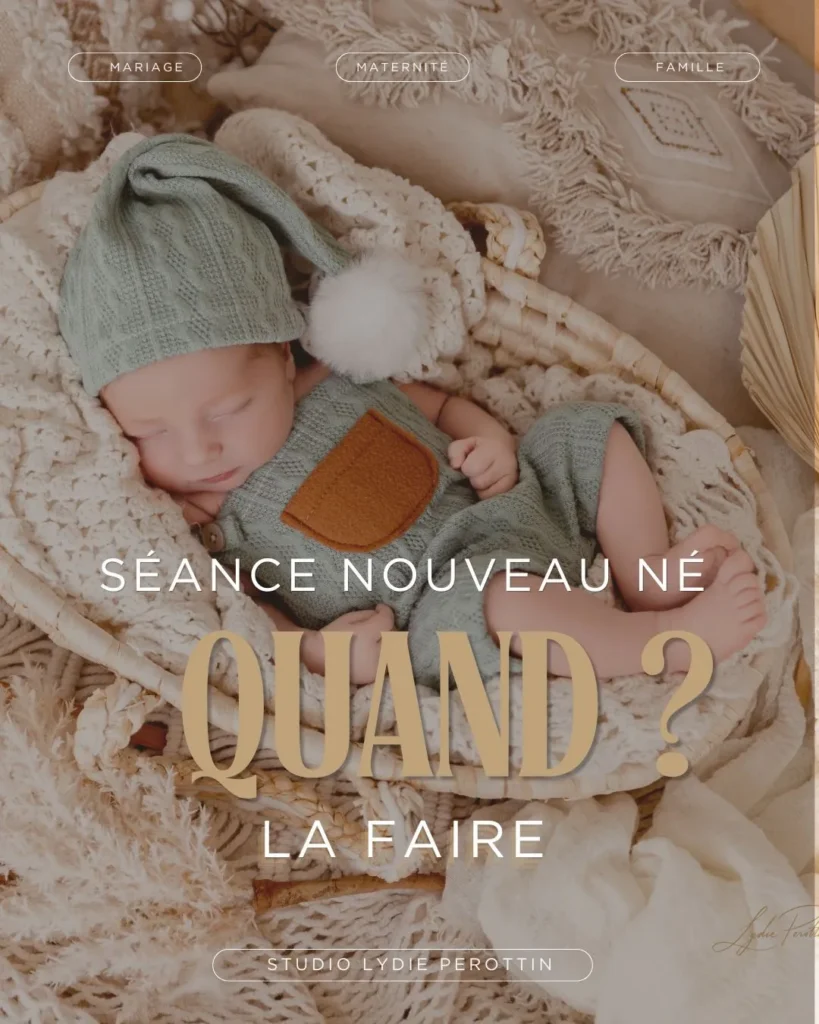 quand faire ta seance photo bébé nouveau né
